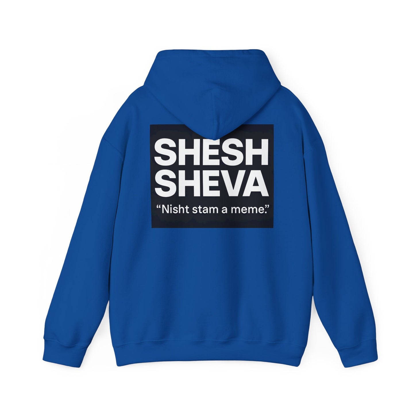 Hooded Sweatshirt - SHESH SHEVA Streetwear Collection | Israeli Originality & Global Meme Energy