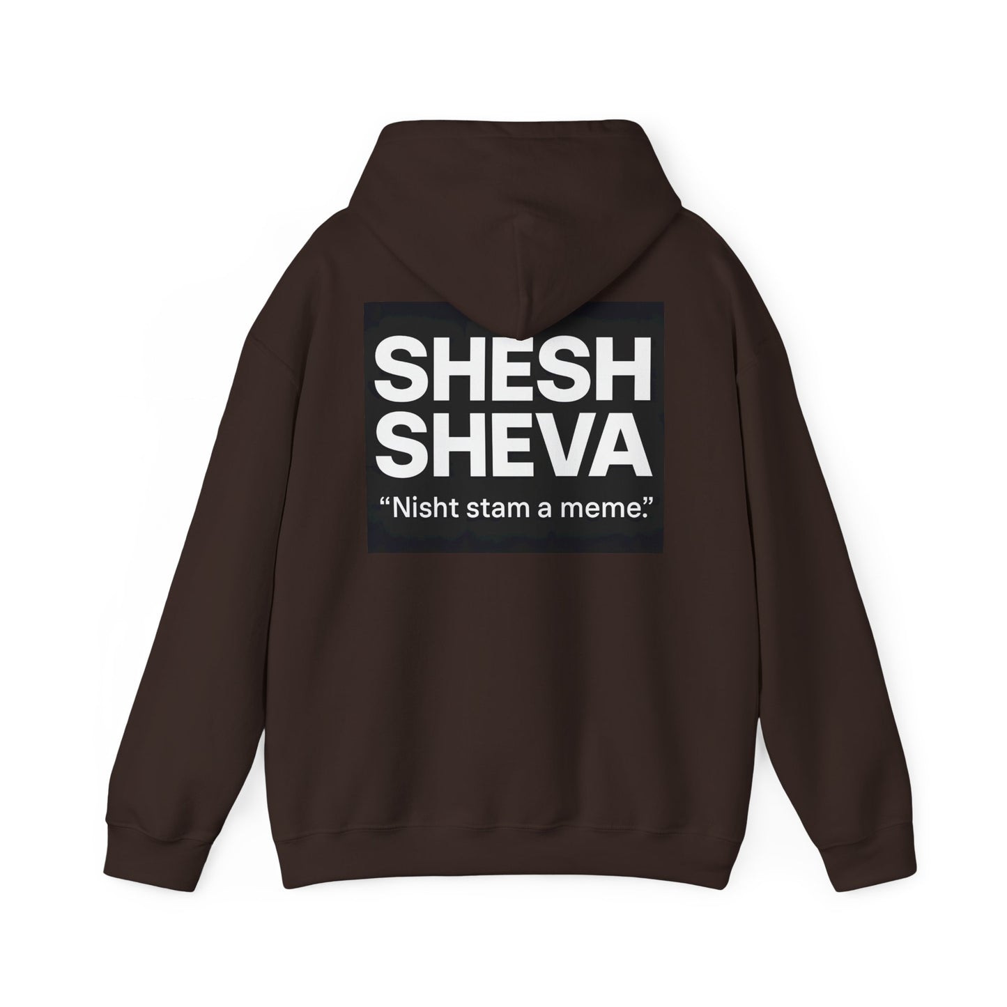 Hooded Sweatshirt - SHESH SHEVA Streetwear Collection | Israeli Originality & Global Meme Energy