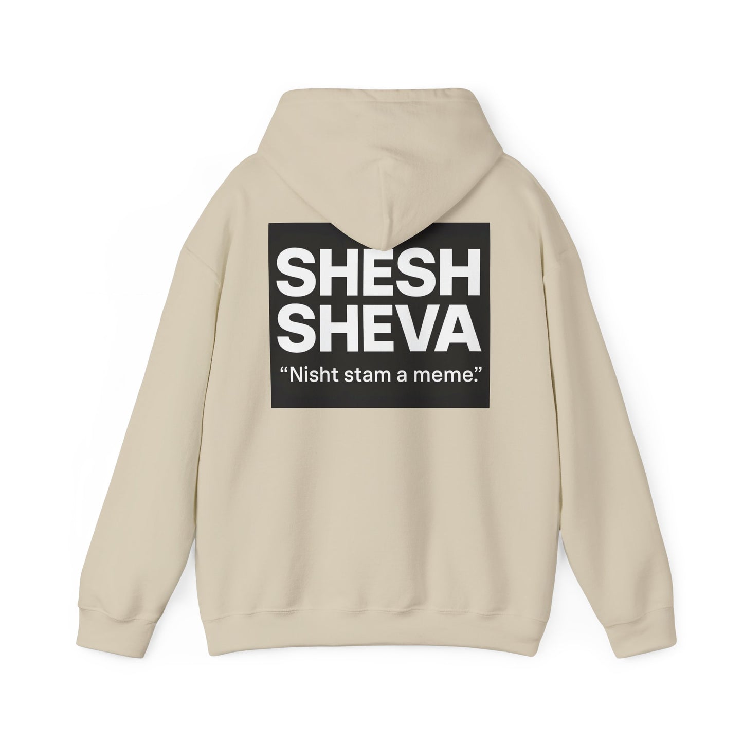 Hooded Sweatshirt - SHESH SHEVA Streetwear Collection | Israeli Originality & Global Meme Energy