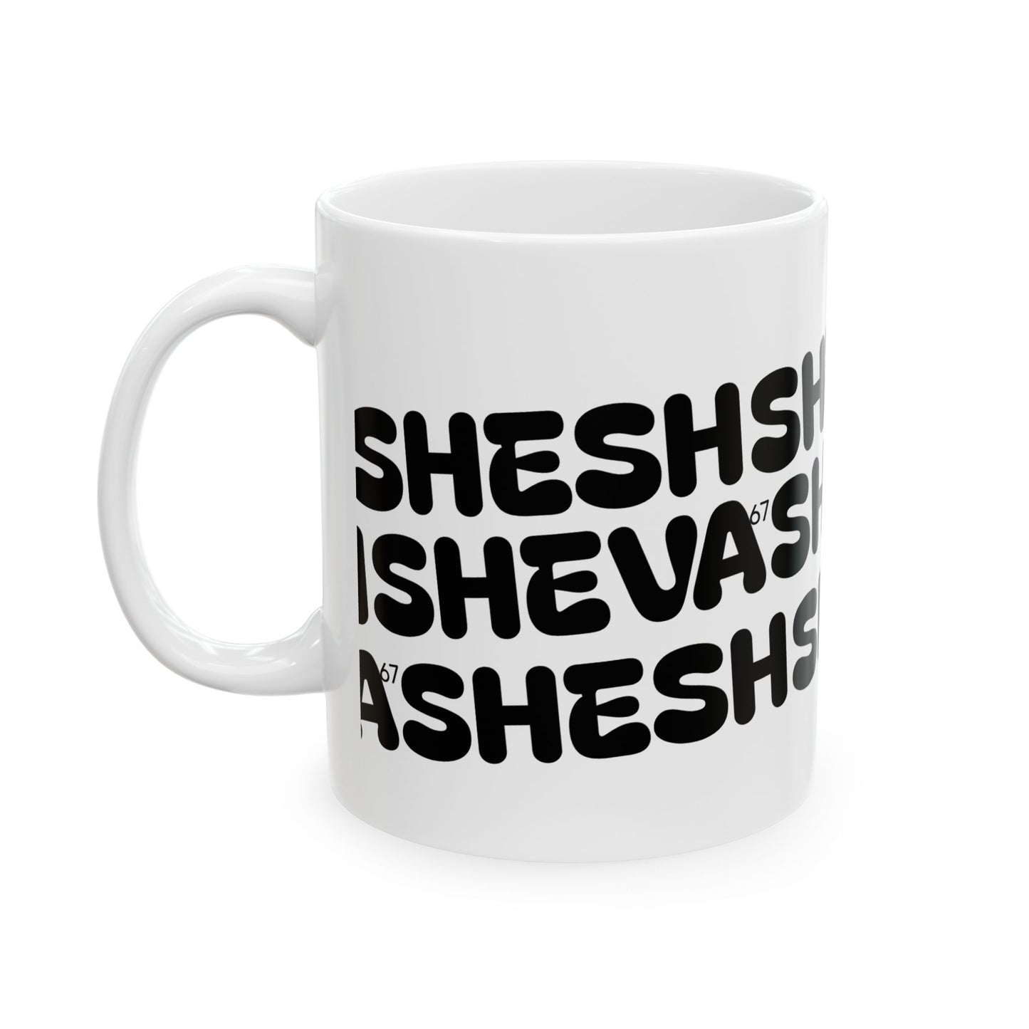 Mug for Gen-Z with SHESH SHEVA Vibe ⚡ 67