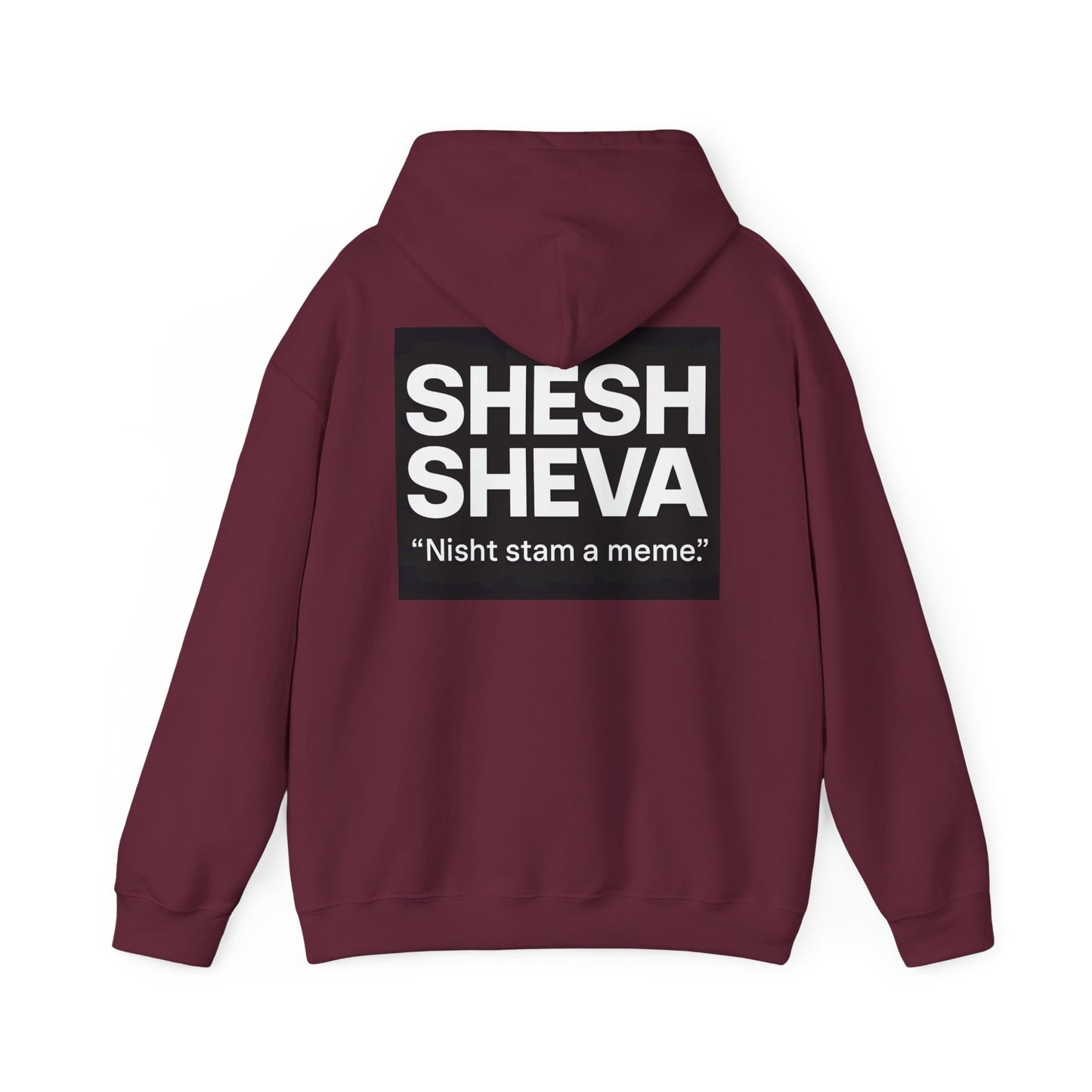 Hooded Sweatshirt - SHESH SHEVA Streetwear Collection | Israeli Originality & Global Meme Energy