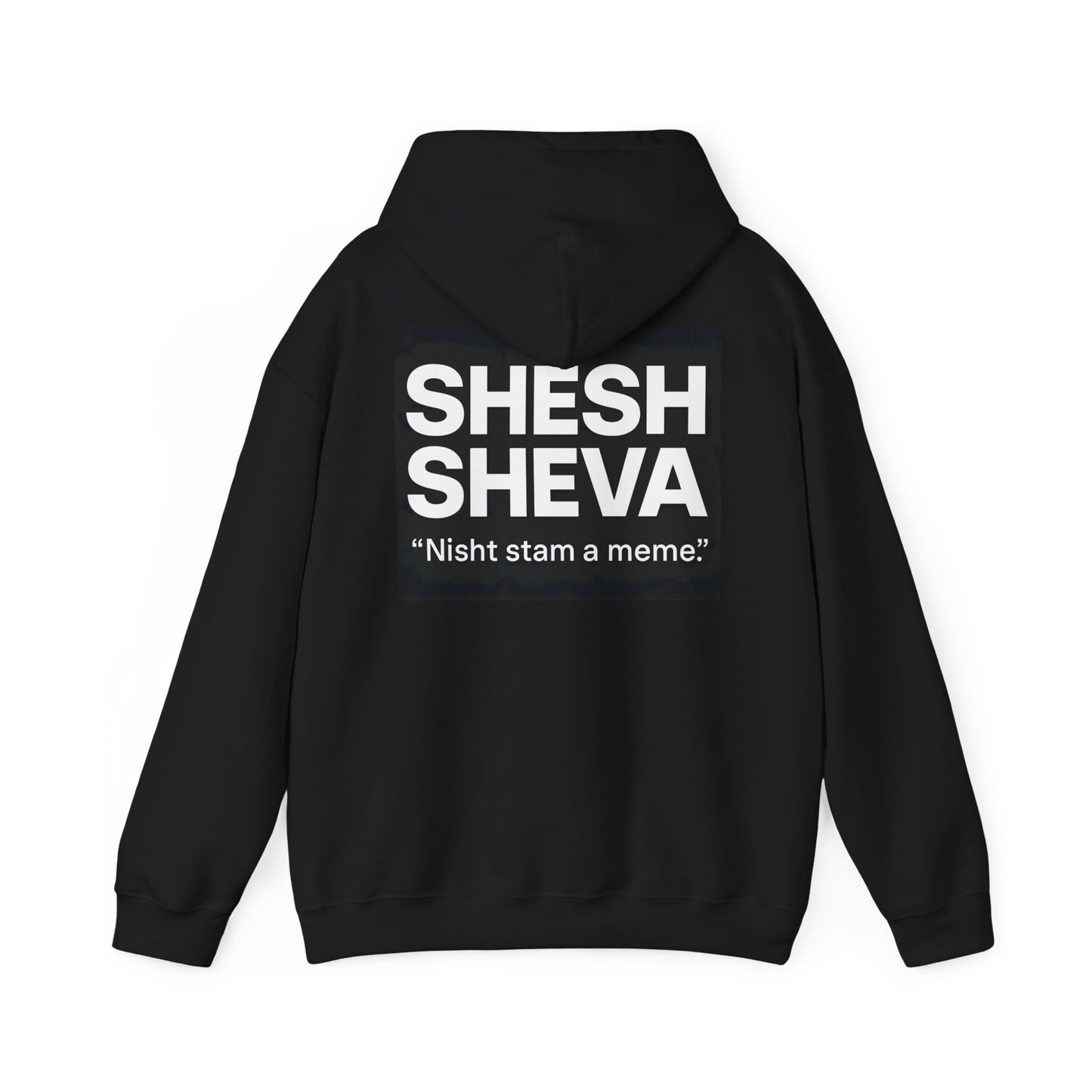 Hooded Sweatshirt - SHESH SHEVA Streetwear Collection | Israeli Originality & Global Meme Energy
