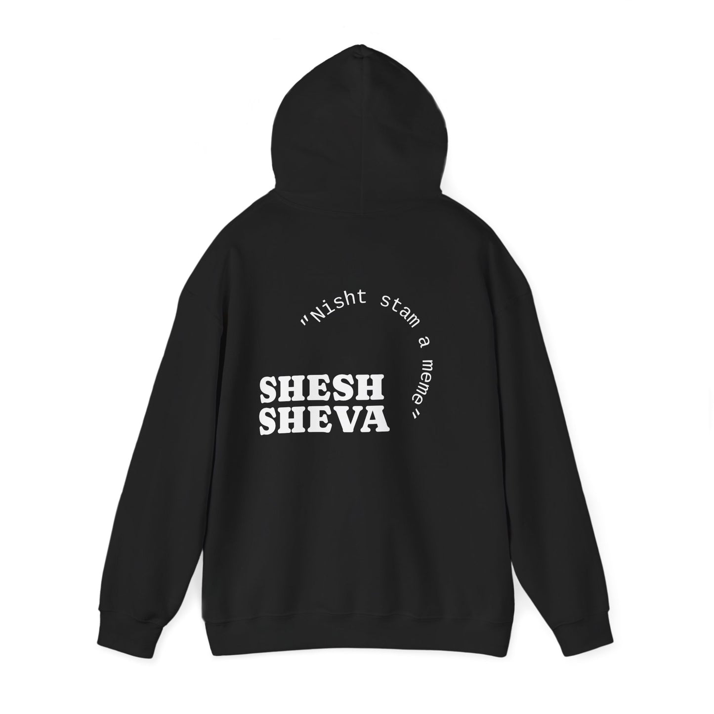 Shesh Sheva Hoodie - "Not Just a Meme" Graphic Sweatshirt