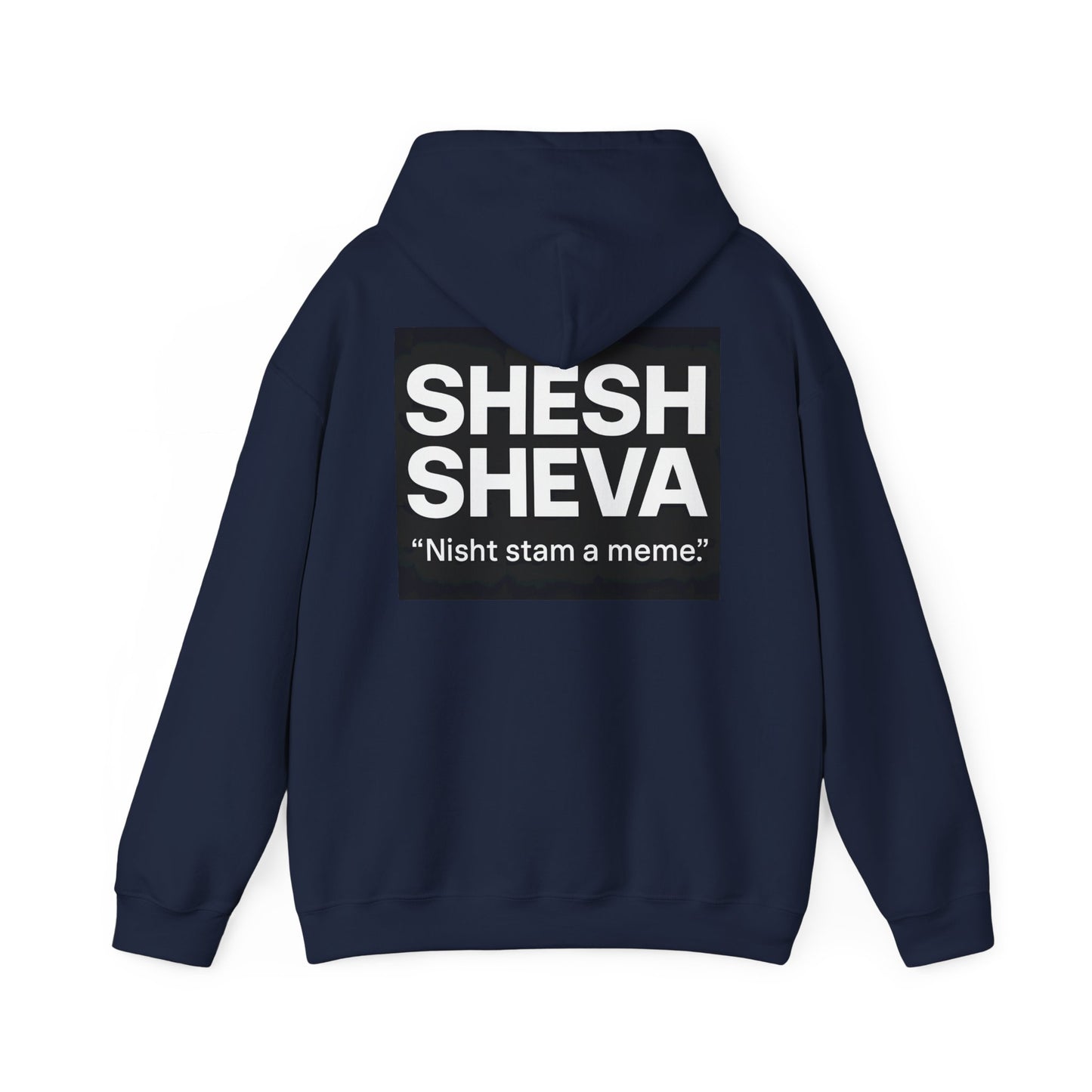 Hooded Sweatshirt - SHESH SHEVA Streetwear Collection | Israeli Originality & Global Meme Energy