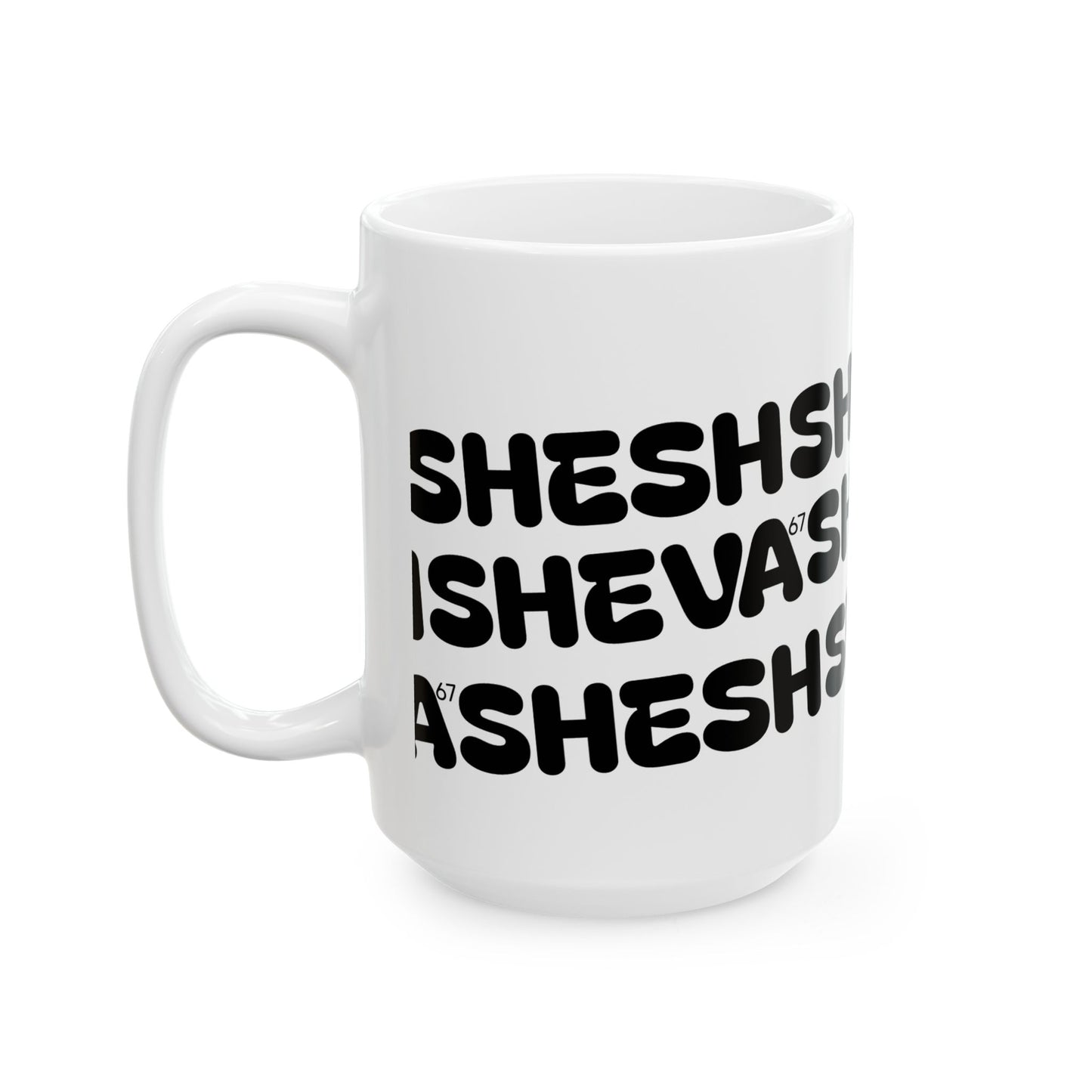 Mug for Gen-Z with SHESH SHEVA Vibe ⚡ 67