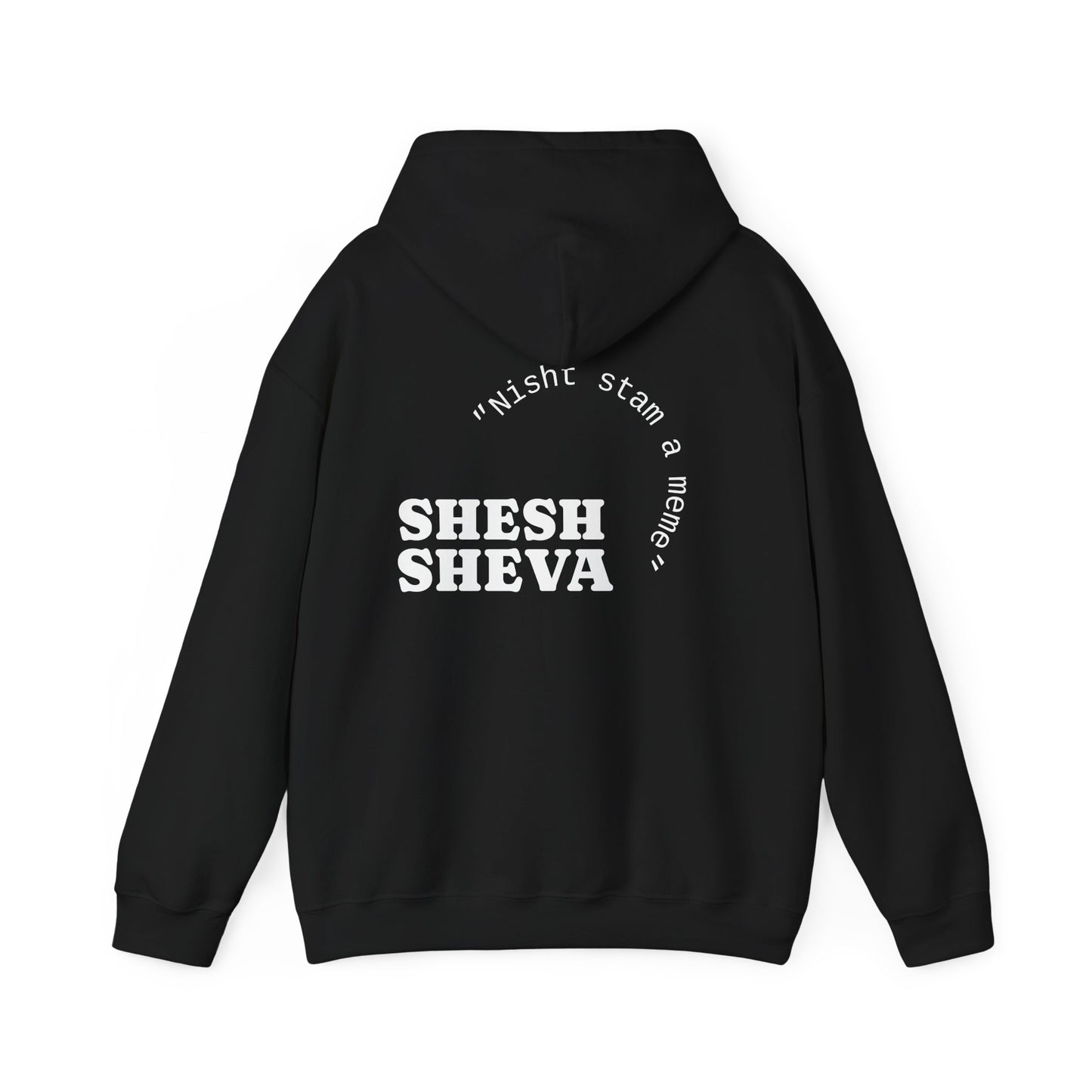 Shesh Sheva Hoodie - "Not Just a Meme" Graphic Sweatshirt