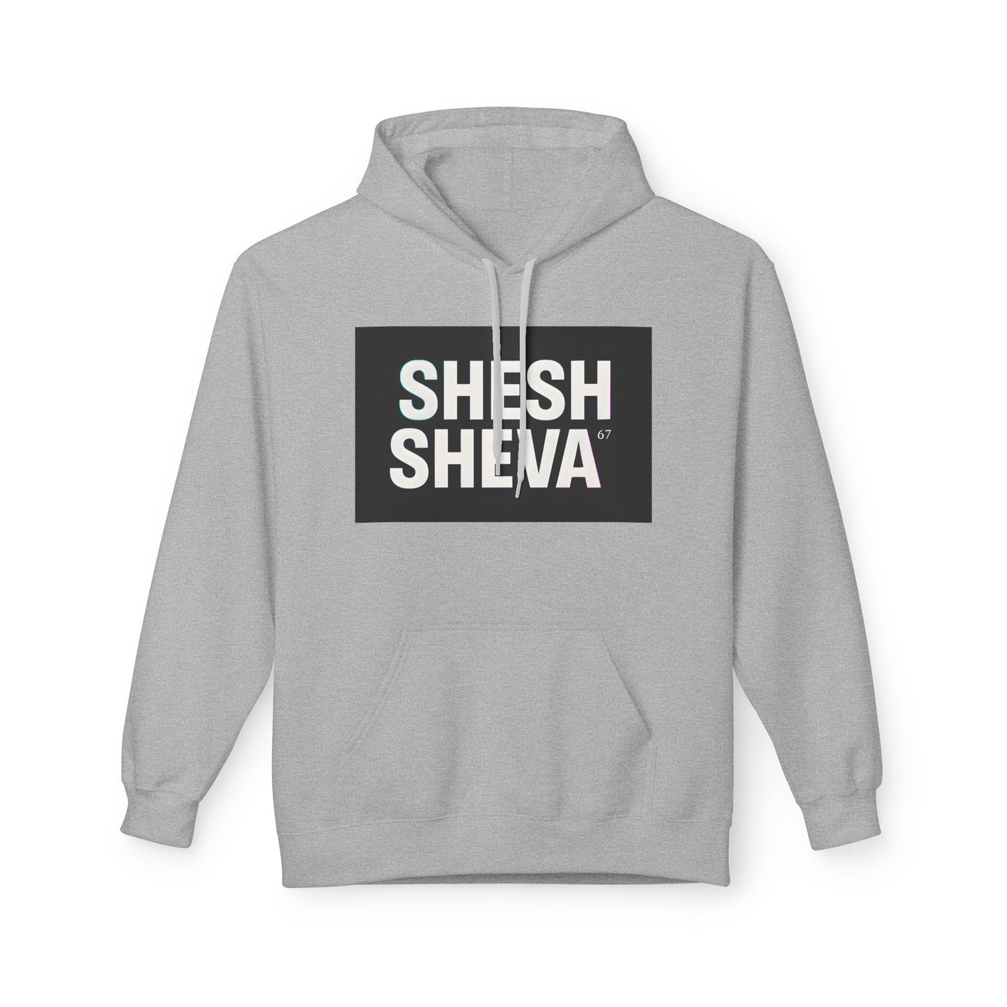 Fleece Hoodie - SHESH SHEVA Streetwear Collection: Between 6 & 7 Vibe ⚡ 67