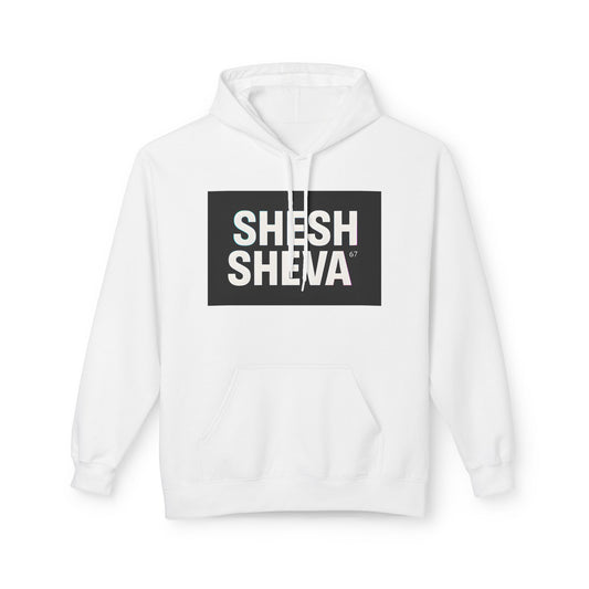 Fleece Hoodie - SHESH SHEVA Streetwear Collection: Between 6 & 7 Vibe ⚡ 67