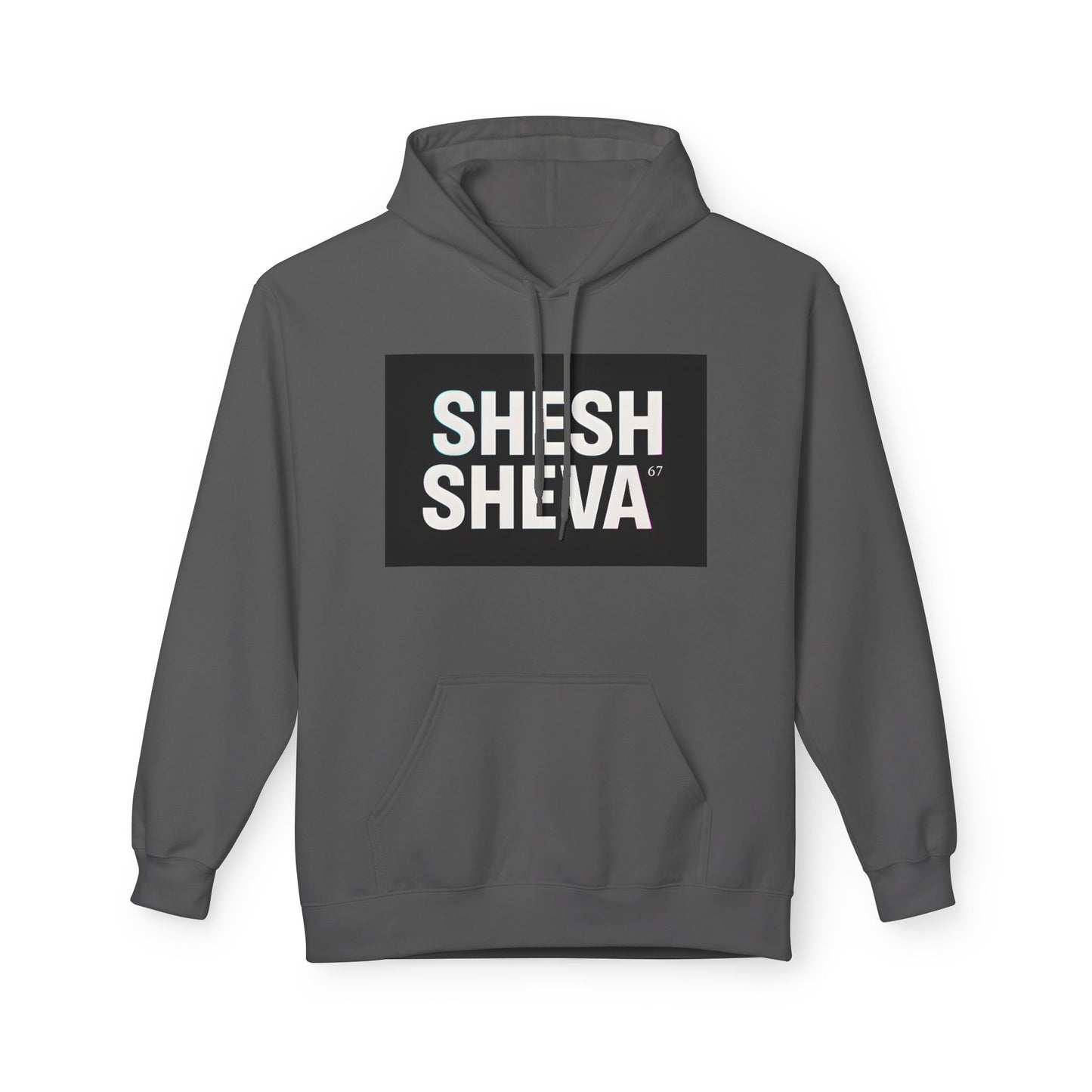 Fleece Hoodie - SHESH SHEVA Streetwear Collection: Between 6 & 7 Vibe ⚡ 67