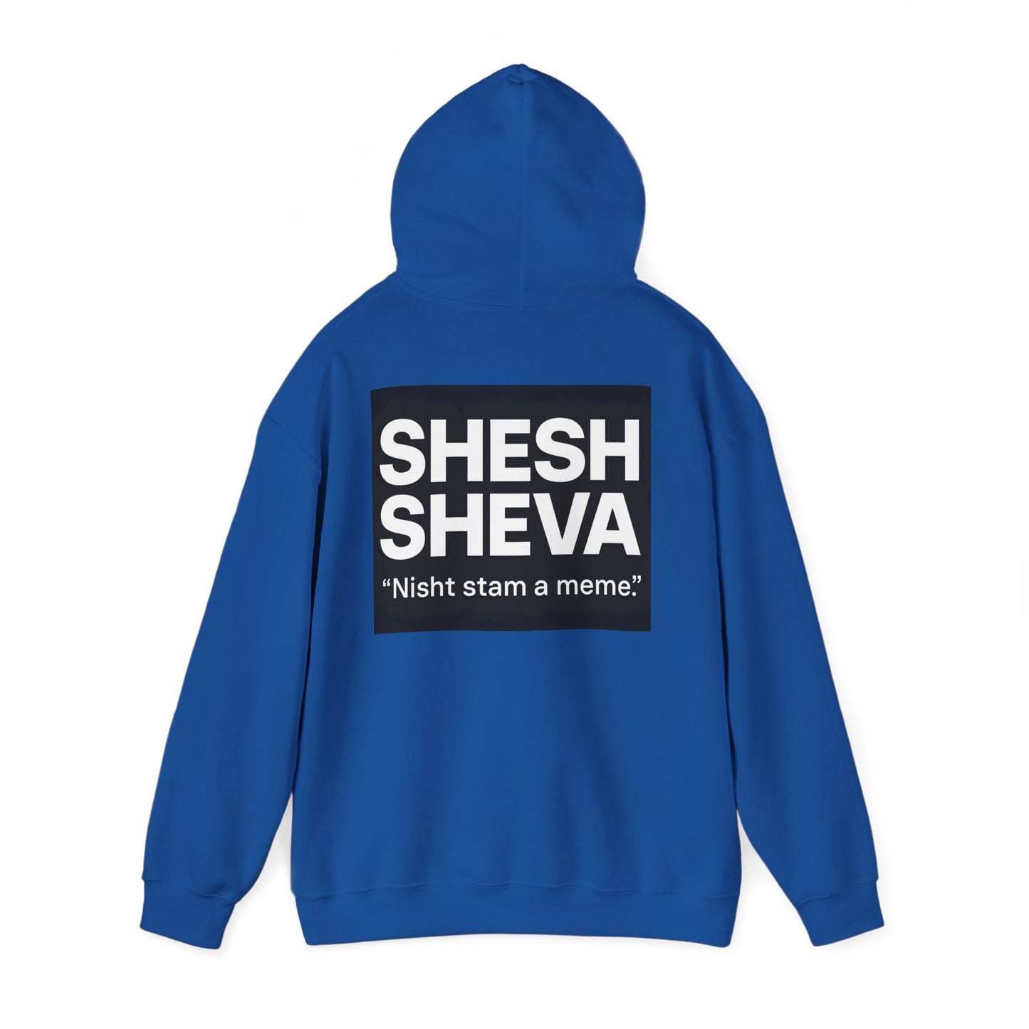 Hooded Sweatshirt - SHESH SHEVA Streetwear Collection | Israeli Originality & Global Meme Energy