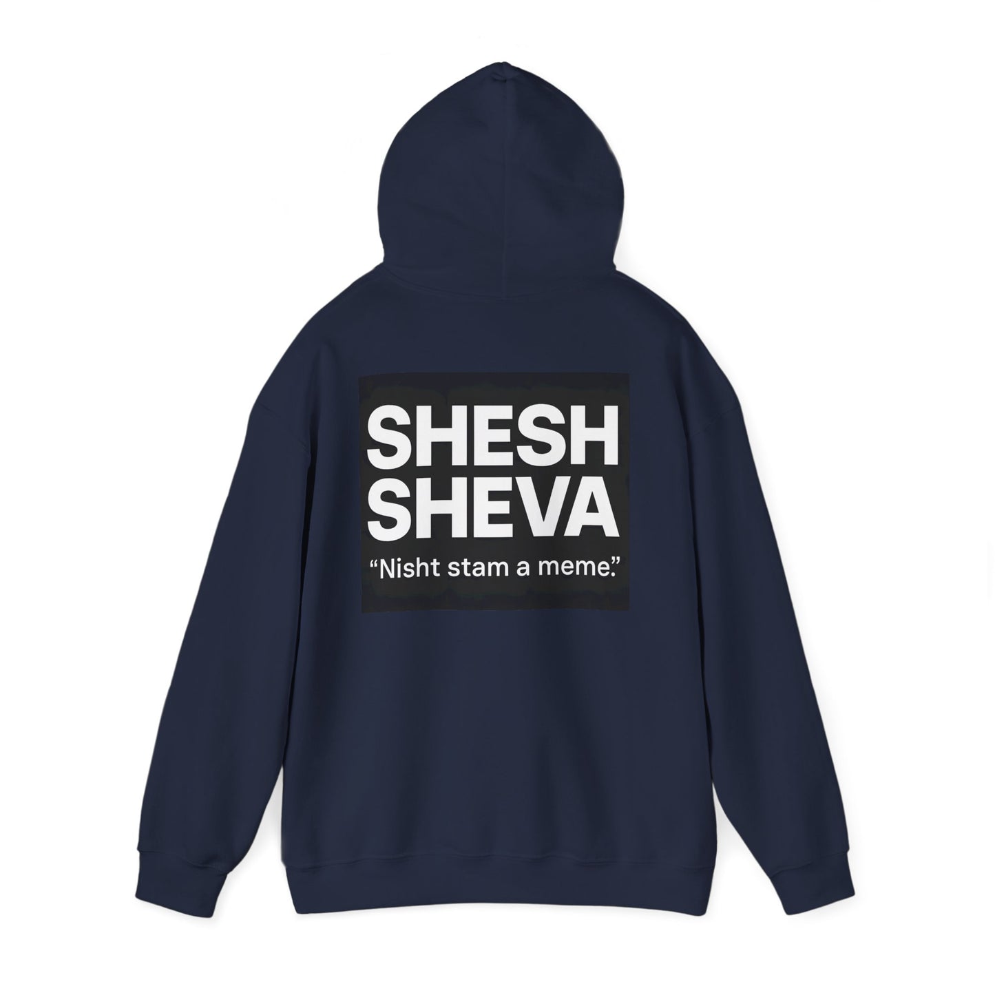 Hooded Sweatshirt - SHESH SHEVA Streetwear Collection | Israeli Originality & Global Meme Energy