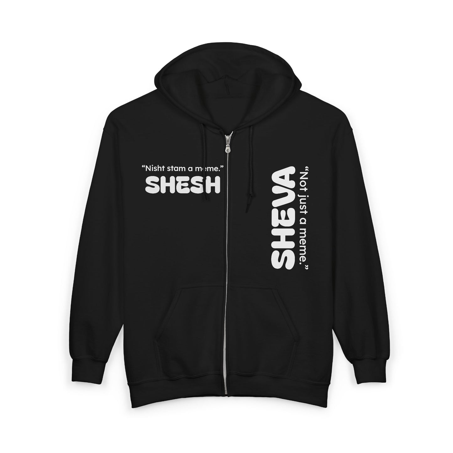 Shesh / Sheva Zip Hoodie – "Not Just a Meme" Black Full-Zip Sweatshirt