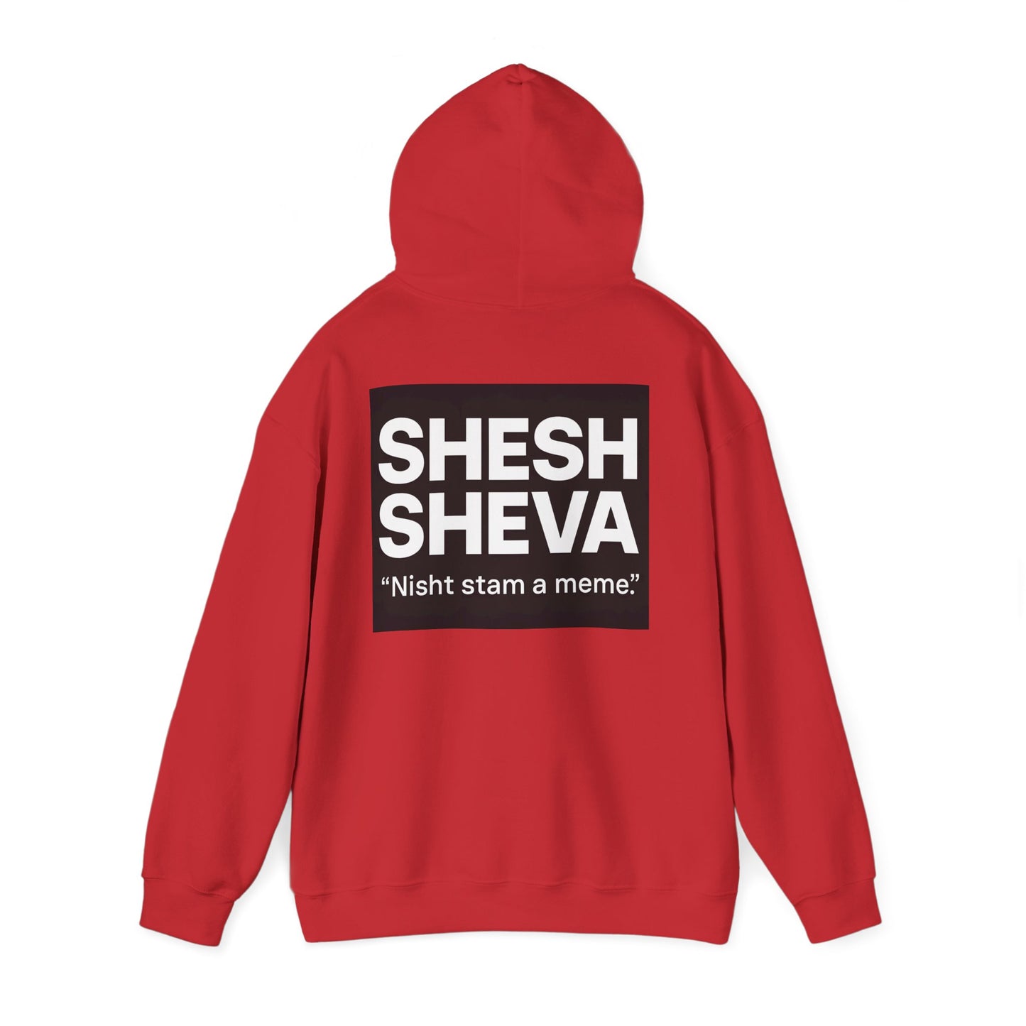 Hooded Sweatshirt - SHESH SHEVA Streetwear Collection | Israeli Originality & Global Meme Energy