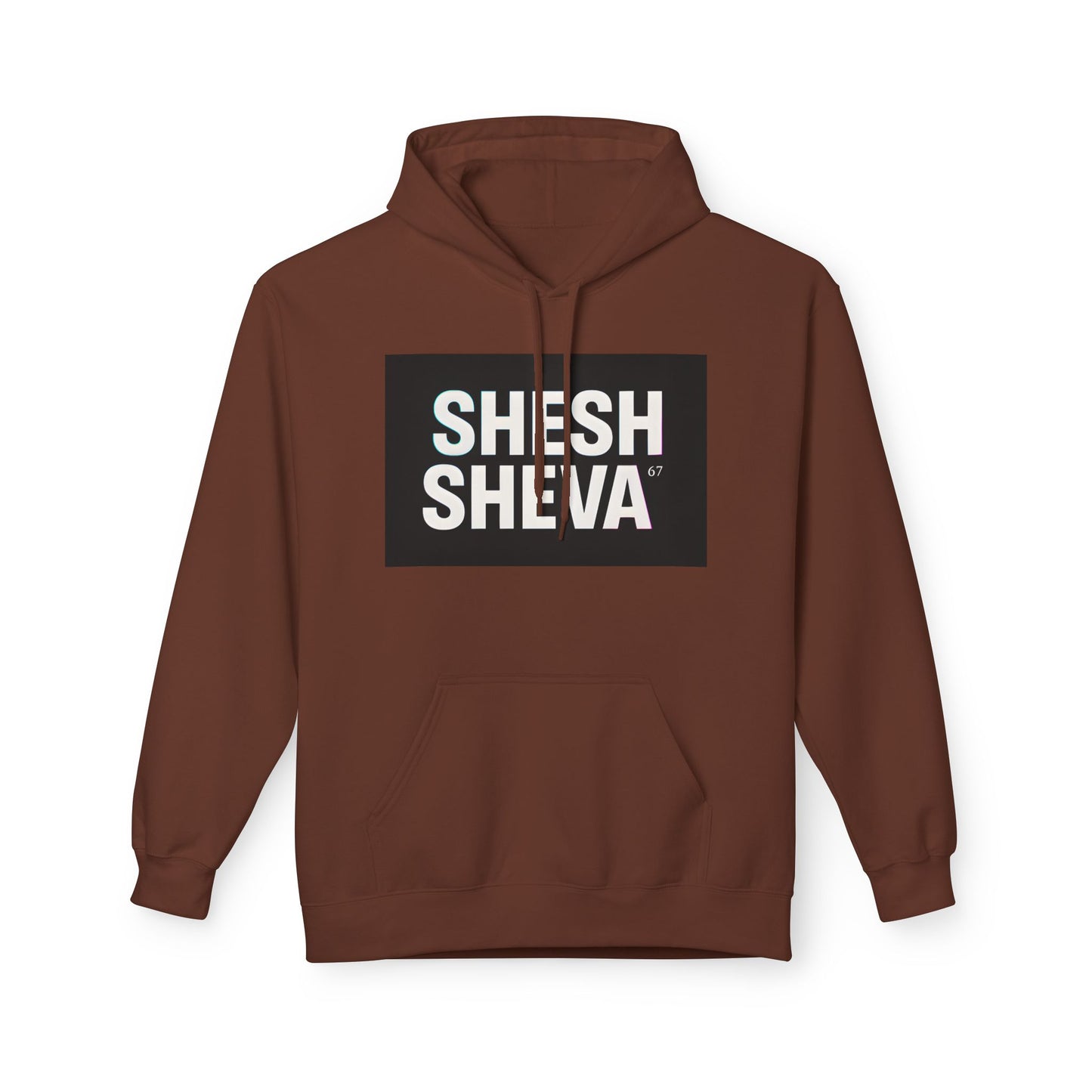 Fleece Hoodie - SHESH SHEVA Streetwear Collection: Between 6 & 7 Vibe ⚡ 67
